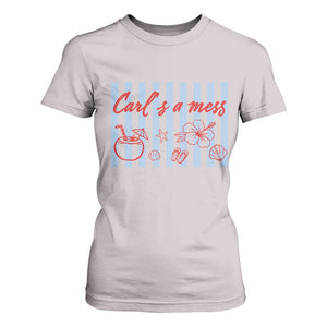 Carl's a Mess T Shirt For Women Viral Sarcastic Reality TV TS14 Ice Gray Print Your Wear