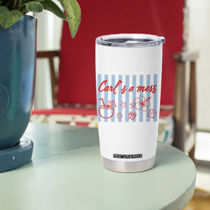 Carl's a Mess Tumbler Cup Viral Sarcastic Reality TV TS14 Print Your Wear
