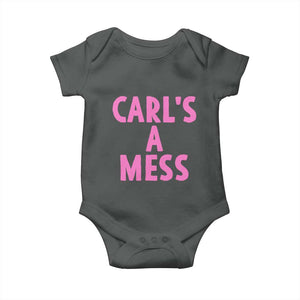 Carl's a Mess Baby Onesie Viral Reality TV Quote Meme TS14 Dark Heather Print Your Wear