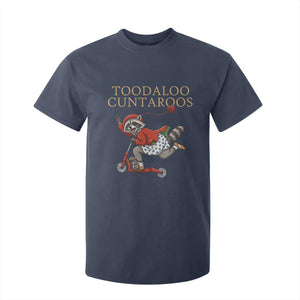Toodaloo Cuntaroos T Shirt For Kid Funny Sarcastic Raccoon Inappropriate Meme TS14 Navy Print Your Wear