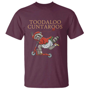 Toodaloo Cuntaroos T Shirt Funny Sarcastic Raccoon Inappropriate Meme TS14 Maroon Print Your Wear