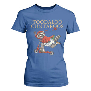 Toodaloo Cuntaroos T Shirt For Women Funny Sarcastic Raccoon Inappropriate Meme TS14 Royal Blue Print Your Wear