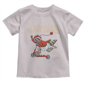 Toodaloo Cuntaroos Toddler T Shirt Funny Sarcastic Raccoon Inappropriate Meme TS14 Ice Gray Print Your Wear