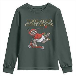 Toodaloo Cuntaroos Youth Sweatshirt Funny Sarcastic Raccoon Inappropriate Meme TS14 Dark Forest Green Print Your Wear