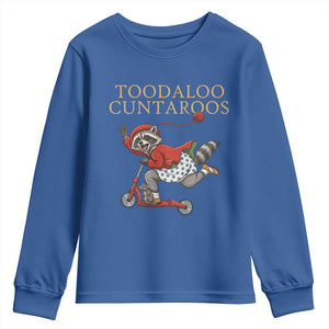 Toodaloo Cuntaroos Youth Sweatshirt Funny Sarcastic Raccoon Inappropriate Meme TS14 Royal Blue Print Your Wear