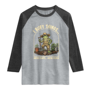 I Bury Things Maybe Plants Maybe People Raglan Shirt Funny Gardening Frog Meme TS14 Heather Gray Heather Charcoal Print Your Wear