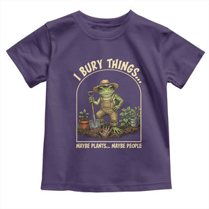 I Bury Things Maybe Plants Maybe People Toddler T Shirt Funny Gardening Frog Meme TS14 Purple Print Your Wear
