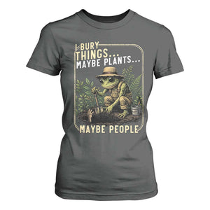 I Bury Things Maybe Plants Maybe People T Shirt For Women Funny Sarcastic Frog Garden Lover TS14 Dark Heather Print Your Wear