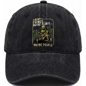 I Bury Things Maybe Plants Maybe People Washed Cotton Baseball Cap Funny Sarcastic Frog Garden Lover TS14 Print Your Wear