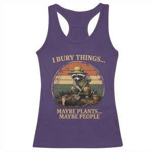 I Bury Things Maybe Plants Maybe People Racerback Tank Top Funny Gardening Raccoon Meme TS14 Purple Print Your Wear