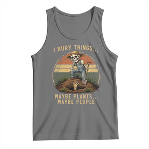 I Bury Things Maybe Plants Maybe People Tank Top Funny Sarcastic Skeleton Garden Lover TS14 Black Heather Print Your Wear