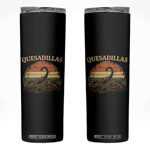 Quesadillas Scorpion Skinny Tumbler Southwestern Desert Food TS14 Black Print Your Wear