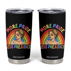 More Pride Less Prejudice Tumbler Cup Pride Month LGBTQ Gay Lesbian
