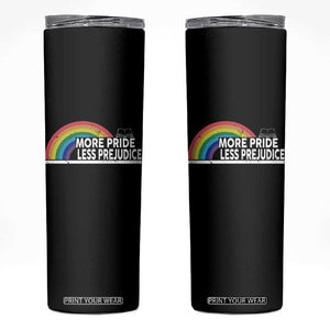 More Pride Less Prejudice Skinny Tumbler Pride Month LGBTQ TS14 Black Print Your Wear