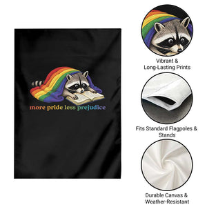 More Pride Less Prejudice Garden Flag LGBT Raccoon Book Lover TS14 Print Your Wear