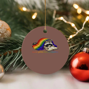More Pride Less Prejudice Ceramic Ornament LGBT Raccoon Book Lover TS14 1pc Mocha Print Your Wear