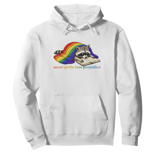 More Pride Less Prejudice Hoodie LGBT Raccoon Book Lover TS14 White Print Your Wear