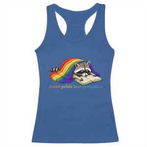 More Pride Less Prejudice Racerback Tank Top LGBT Raccoon Book Lover TS14 Royal Blue Print Your Wear