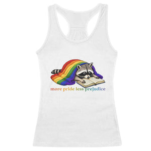More Pride Less Prejudice Racerback Tank Top LGBT Raccoon Book Lover TS14 White Print Your Wear