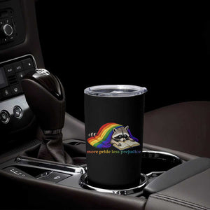 More Pride Less Prejudice Tumbler Cup LGBT Raccoon Book Lover