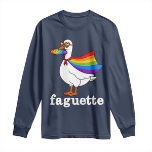 Faguette LGBTQ Long Sleeve Shirt Funny Pride Goose Rainbow