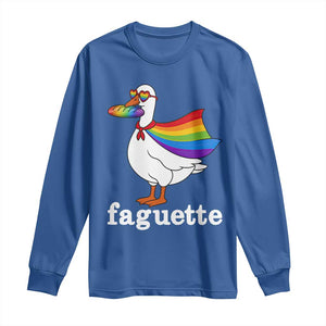 Faguette LGBTQ Long Sleeve Shirt Funny Pride Goose Rainbow