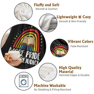 More Pride Less Prejudice Throw Blanket LGBTQ Pride Month Book Lover TS14 Print Your Wear