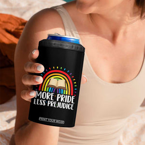 More Pride Less Prejudice 4 in 1 Can Cooler Tumbler LGBTQ Pride Month Book Lover TS14 Print Your Wear
