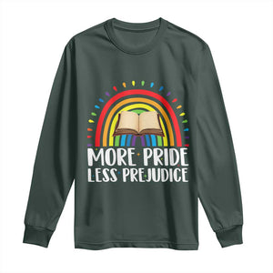 More Pride Less Prejudice Long Sleeve Shirt LGBTQ Pride Month Book Lover TS14 Dark Forest Green Print Your Wear