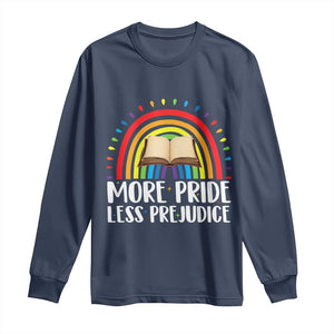 More Pride Less Prejudice Long Sleeve Shirt LGBTQ Pride Month Book Lover TS14 Navy Print Your Wear