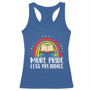 More Pride Less Prejudice Racerback Tank Top LGBTQ Pride Month Book Lover TS14 Royal Blue Print Your Wear