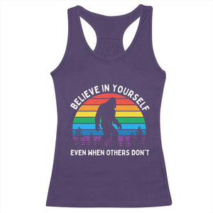 Retro Rainbow Bigfoot Racerback Tank Top Believe In Yourself Even When Others Don't TS14 Purple Print Your Wear