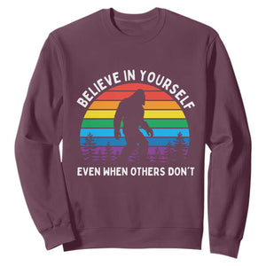 Retro Rainbow Bigfoot Sweatshirt Believe In Yourself Even When Others Don't TS14 Maroon Print Your Wear