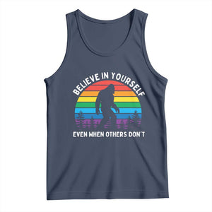 Retro Rainbow Bigfoot Tank Top Believe In Yourself Even When Others Don't