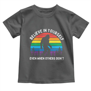 Retro Rainbow Bigfoot Toddler T Shirt Believe In Yourself Even When Others Don't TS14 Dark Heather Print Your Wear
