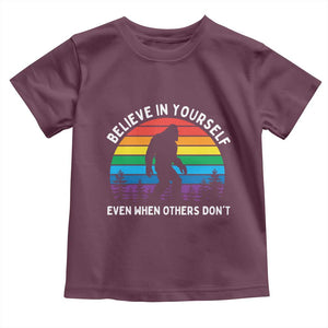 Retro Rainbow Bigfoot Toddler T Shirt Believe In Yourself Even When Others Don't TS14 Maroon Print Your Wear