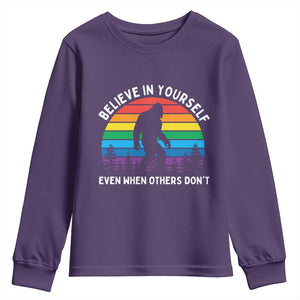 Retro Rainbow Bigfoot Youth Sweatshirt Believe In Yourself Even When Others Don't