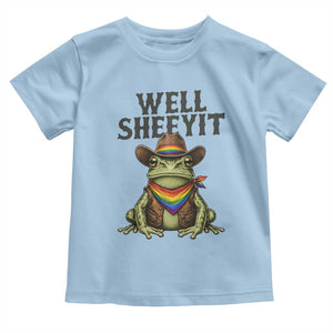Pride Frog LGBT Rainbow Toddler T Shirt Well Sheeyit Country Western TS14 Light Blue Print Your Wear