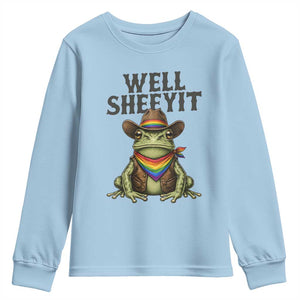 Pride Frog LGBT Rainbow Youth Sweatshirt Well Sheeyit Country Western TS14 Light Blue Print Your Wear