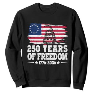 250 Years Of Freedom Sweatshirt Gadsden Flag American Patriot US