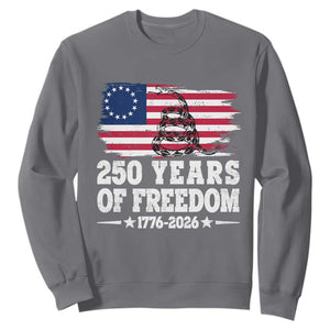 250 Years Of Freedom Sweatshirt Gadsden Flag American Patriot US