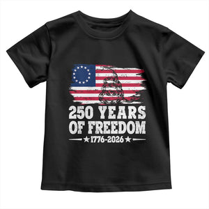 250 Years Of Freedom Toddler T Shirt Gadsden Flag American Patriot US TS14 Black Print Your Wear