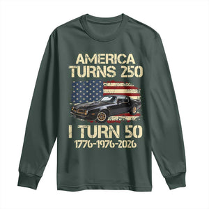 America Turns 250 I Turn 50 1976 50th Birthday Long Sleeve Shirt Retro 70s Muscle Car Lover