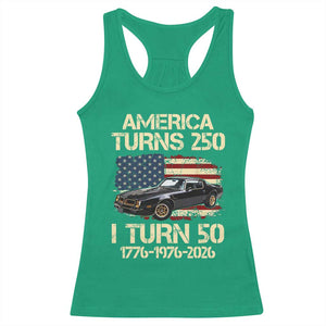 America Turns 250 I Turn 50 1976 50th Birthday Racerback Tank Top Retro 70s Muscle Car Lover