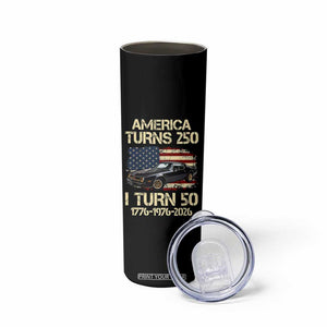 America Turns 250 I Turn 50 1976 50th Birthday Skinny Tumbler Retro 70s Muscle Car Lover