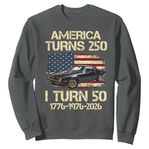 America Turns 250 I Turn 50 1976 50th Birthday Sweatshirt Retro 70s Muscle Car Lover