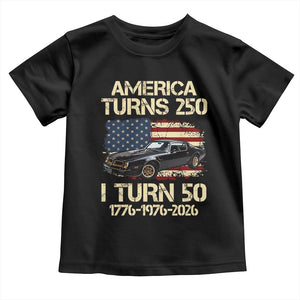 America Turns 250 I Turn 50 1976 50th Birthday Toddler T Shirt Retro 70s Muscle Car Lover