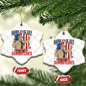 Happy 4th Of July To All You Sumbitches Ceramic Ornament Funny USA 250th Anniversary Independence Day