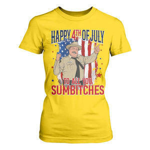 Happy 4th Of July To All You Sumbitches T Shirt For Women Funny USA 250th Anniversary Independence Day