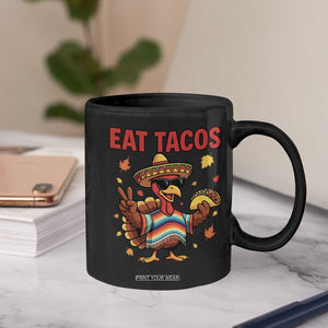 Funny Turkey Thanksgiving Coffee Mug Eat Tacos TS14 Print Your Wear